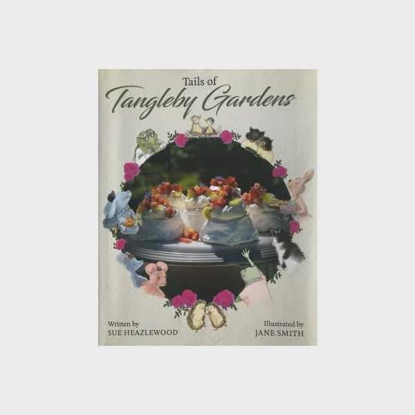 Sue Heazlewood | Tails of Tangleby Gardens