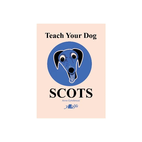 Teach Your Dog Scots