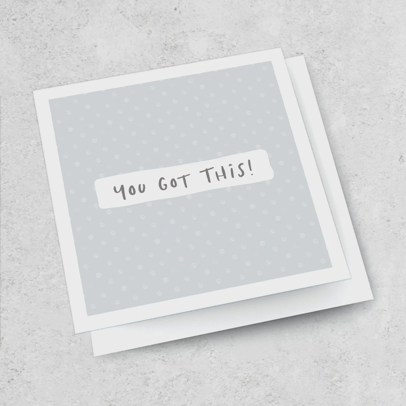You Got This! Card
