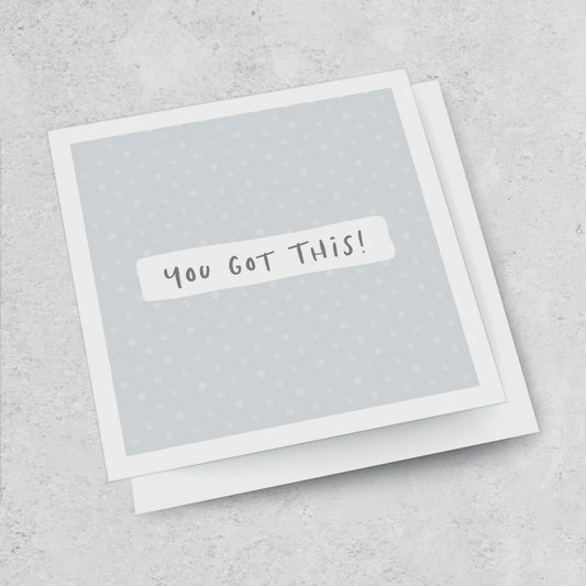 You Got This! Card