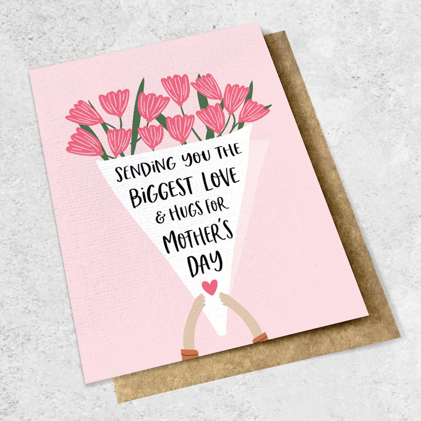 Sending You The Biggest Love & Hugs For Mother's Day