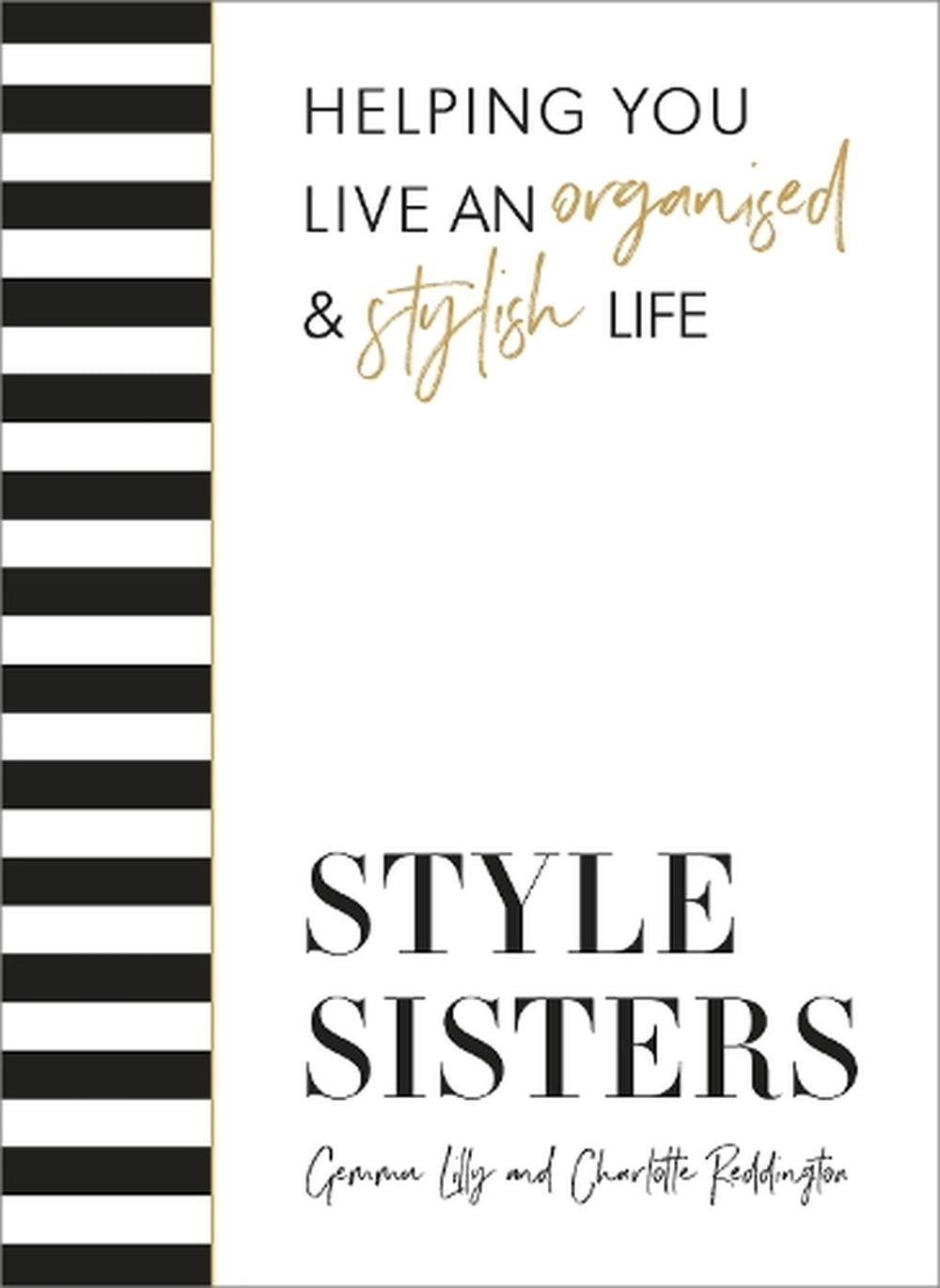 Style Sisters - Helping You Live an Organised & Stylish Life