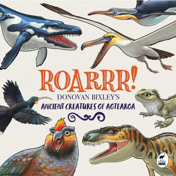 ROARRR! Donovan Bixley's Acient Creatures of Aotearoa