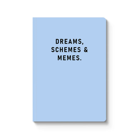 Notebook | DREAMS, SCHEMES & MEMES.