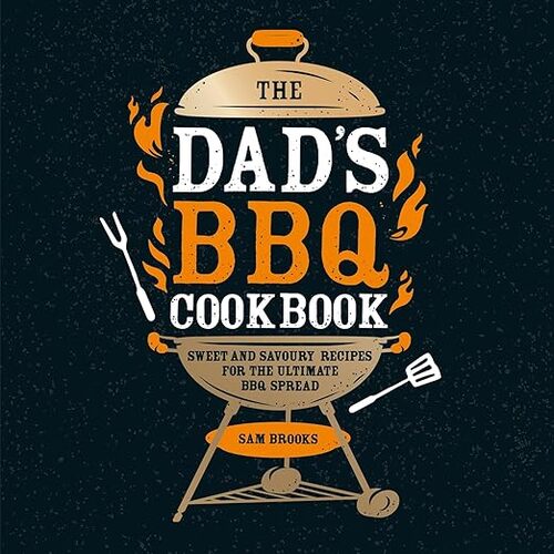 The Dads BBQ Cookbook