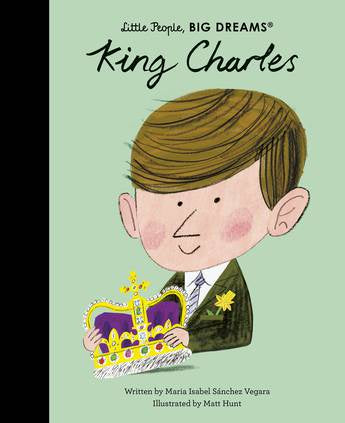 Little People, Big Dreams | King Charles