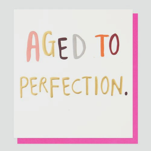 Caroline Gardner | Aged To Perfection Card