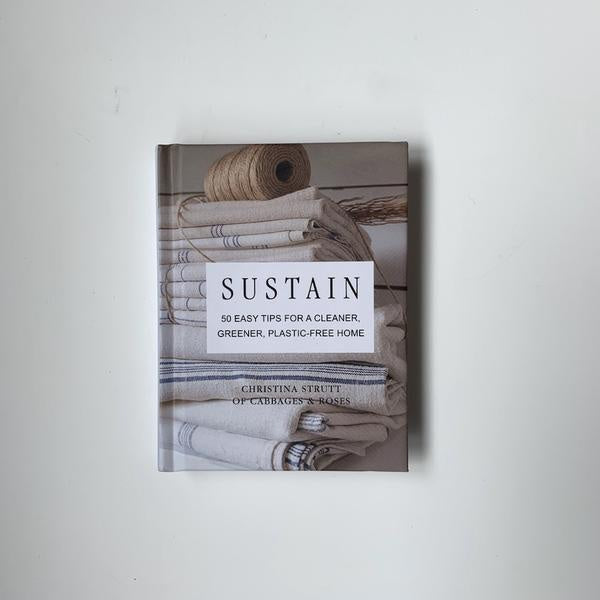 Sustain: 50 Easy Tips for a Cleaner, Greener, Plastic Free Home - Found My Way Invercargill